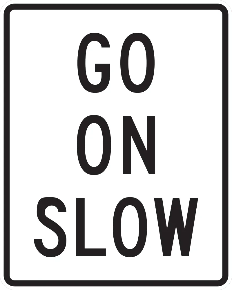 R1-8 Go on Slow